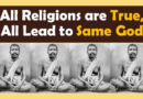 All Religions Are True, All Lead to the Same God | Teachings of Sri Ramakrishna (VIDEO)