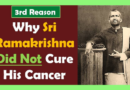 Part 3: 3rd Reason Sri Ramakrishna Did Not Cure His Cancer – To Usher Descent of Satyug from Subtle Realm