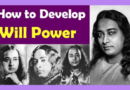 How to Develop a Strong Will Power? BEST Technique by Paramahansa Yogananda (VIDEO)