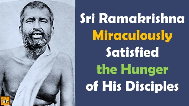 When Sri Ramakrishna Miraculously Satisfied the Hunger of His Disciples (VIDEO)