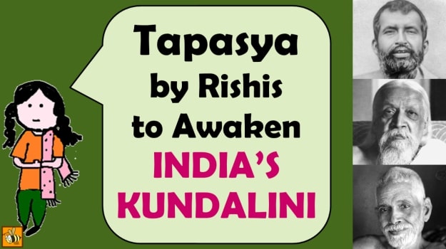 Part 2: What Do Gurus Do After God-Realization? Relax? Tapasya to Awaken India’s KUNDALINI (VIDEO)