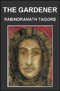 The Gardener: Beautiful Love Poems by Rabindranath Tagore (Cover Illustration)