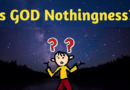 Is Brahman (God) Nothingness? Advaita Vedanta on the Nature of God (VIDEO)