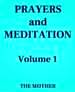 Spiritual book on Prayer and Meditation - Mother Mirra, Sri Aurobindo Ashram